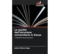 La qualità dell'istruzione universitaria in Kenya: L'ambiente di lavoro dei docenti