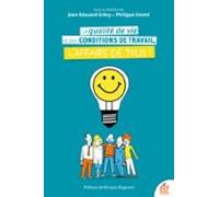 La Qualité De Vie Et Des Conditions De Travail Laffaire De Tous ! (ebo