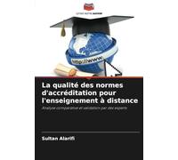 La qualité des normes d'accréditation pour l'enseignement à distance: Analyse comparative et validation par des experts
