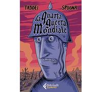 La Quarta guerra mondiale (Feltrinelli Comics)