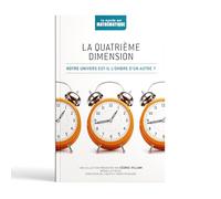 La quatrième dimension : notre univers est-il l'ombre d'un autre ? (Bibliothèque RBA)
