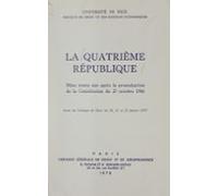 La Quatrième République : Bilan Trente Ans Après La Promulgation De La