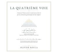 La Quatrième Voie: Comment l'Islam atteint le seuil universel de soixante-quatre par la sommation gnomonique des huit impairs
