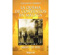 La Quema de Conventos En Málaga