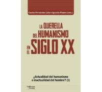La Querella Del Humanismo En El Siglo Xx: Elementos Para Una Topica