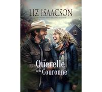 La Querelle de la Couronne: Romance chrétien de cowboys et saga familiale des Glover (Le Ranch de la Crête de Shiloh dans la Romance des Trois Rivières)