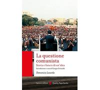 La questione comunista. Storia e futuro di un’idea (Quality paperbacks)
