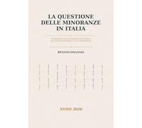 LA QUESTIONE DELLE MINORANZE IN ITALIA: CONTRIBUTO ALLA SESSIONE INAUGURALE DEL FORUM NAZIONALE SULLE MINORANZE