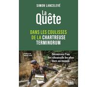 La Quête: Dans les coulisses de la Chartreuse Terminorum