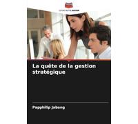 La quête de la gestion stratégique
