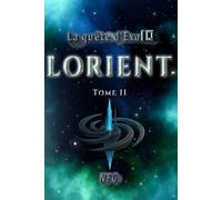 La quête d'Exo10 Lorient: Tome 2