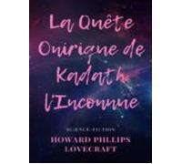 La Quête Onirique De Kadath Linconnue (ebook)