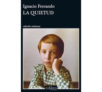 La quietud: 11 (Andanzas)