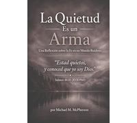 La Quietud Es Un Arma: Una Reflexión sobre la Fe en un Mundo Ruidoso