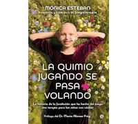 La quimio jugando se pasa volando: La historia de la fundación que ha hecho del juego una terapia para los niños con cáncer