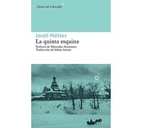 La Quinta Esquina: 140 (Libros del Asteroide)
