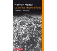 La Quinta Imposibilidad: Judaismo Y Escritura