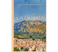 LA QUINTA "LA SEQUÍA"