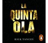 La Quinta Ola 1 - La Quinta Ola (audiolibro)