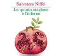 La Quinta Stagione È Linferno (audiolibro)