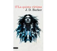 La quinta víctima | J D Barker, Julio Hermoso