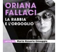 La Rabbia E Lorgoglio (audiolibro)