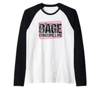 La rabia me consume arte declaración Camiseta Manga Raglan