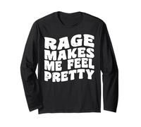 La Rabia me Hace Sentir Bonita | Dicho del Humor, sarcástico, Divertido Manga Larga