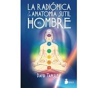 La Radiónica y la Anatomía sutil del Hombre (2012)