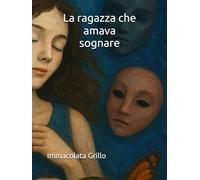 La ragazza che amava sognare