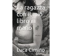 La ragazza con il mio libro in mano