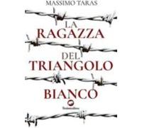 La Ragazza Del Triangolo Bianco