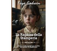 La Ragazza della Stamperia (La Collezione di Romanzi Vittoriani)