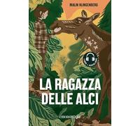 La ragazza delle alci. Libro + audiolibro. Con File audio per il download (Emons raga)