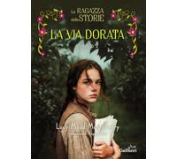 La ragazza delle storie. La via dorata (Vol. 2) (Young adult)