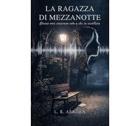 La Ragazza di Mezzanotte: Alcune voci arrivano solo a chi sa ascoltare.