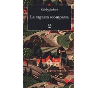La ragazza scomparsa (Biblioteca minima)