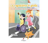 La ragazzina in giallo e il mistero dei quadri scomparsi (Ciliegine inbook)