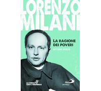 La ragione dei poveri. Lettere scelte (I protagonisti)