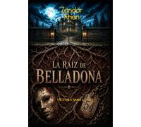 La Raíz de Belladona: Agencia de detectives paranormales Víctor y Sara