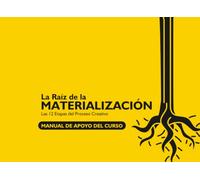 La Raíz de la Materialización: Las 12 Etapas del Proceso Creativo (Manual de apoyo)