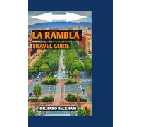 LA RAMBLA TRAVEL GUIDE: Exploring Barcelona most famous boulevard