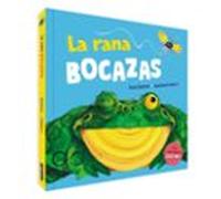 La rana bocazas. Un libro pop-up