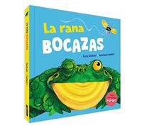 La rana bocazas. Un libro pop-up (Pequeñas manitas)
