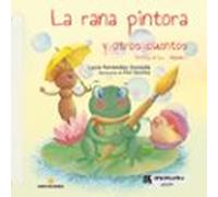 La Rana Pintora Y Otros Cuentos
