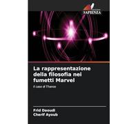 La rappresentazione della filosofia nei fumetti Marvel: Il caso di Thanos