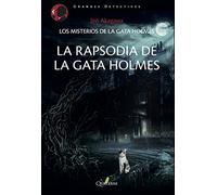 La rapsodia de la gata Holmes. Los misterios de la gata Holmes (NOVELA POLICIACA)