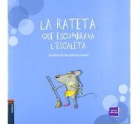 La rateta que escombrava l'escaleta: 5 (Petits contes)