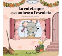 La rateta que escombrava l'escaleta. Conte amb mecanismes (Contes clàssics amb mecanismes)