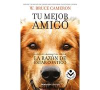 La razón de estar contigo / A Dog's Purpose: 1 (Best seller / Ficción)